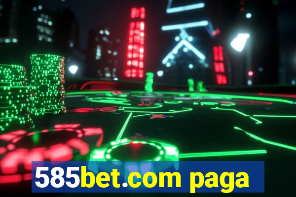 585bet.com paga